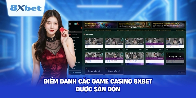 Điểm danh các game Casino 8XBET được săn đón